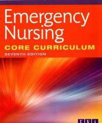 Emergency Nursing Core Curriculum:  7ed