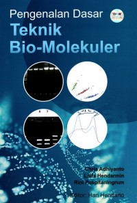 Pengenalan Dasar Teknik Bio-Molekuler