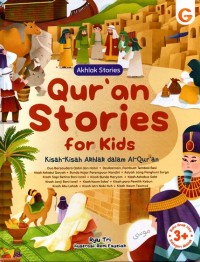 Qur`An Stories For Kids: Kisah-Kisah Akhlak dalam Al-Qur'an