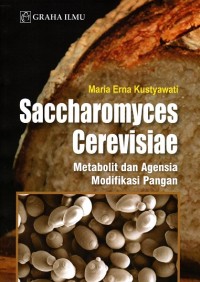 Saccharomyces Cerevisiae; Metabolit dan Agensia Modifikasi Pangan