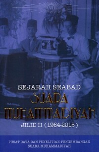 Sejarah Seabad Suara Muhammadiyah jilid II (1964-2015)