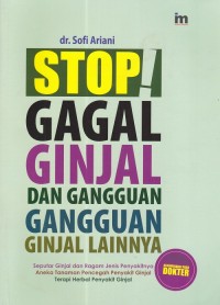 Stop Gagal Ginjal dan Gangguan-Gangguan Ginjal Lainnya