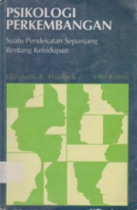 Image of Psikologi Perkembangan: Suatu Pendekatan Sepanjang Rentang Kehidupan