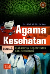 Image of Agama dan Kesehatan untuk Mahasiswa Keperawatan dan Kebidanan
