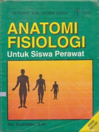 Image of Anatomi Fisiologi Untuk Siswa Perawat Edisi Revisi
