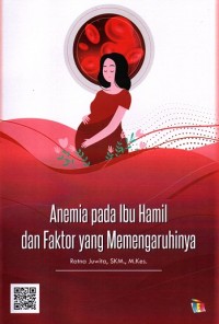 Anemia pada Ibu Hamil dan Faktor yang Memengaruhinya