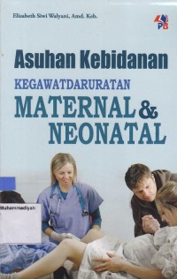 Image of Asuhan Kebidanan Kegawatdaruratan Maternal & Neonatal