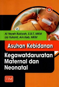 Image of Asuhan Kebidanan Kegawatdaruratan Maternal dan Neonatal