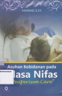 Image of Asuhan Kebidanan Pada Masa Nifas