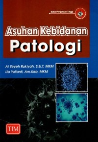 Image of Asuhan Kebidanan Patologi