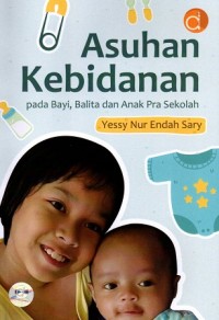 Image of Asuhan Kebidanan pada Bayi, Balita dan Anak Pra Sekolah