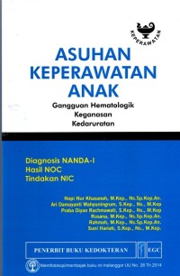Image of Asuhan Keperawatan Anak Gangguan Hematologik Keganasan Kedaruratan