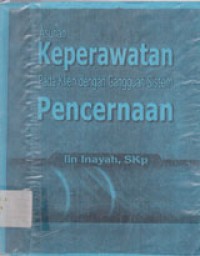 Image of Asuhan Keperawatan Pada Klien Dengan Gangguan Sistem Pencernaan