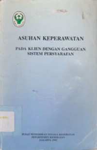 Image of Asuhan Keperawatan Pada Klien Dengan Gangguan Sistem Persyarafan