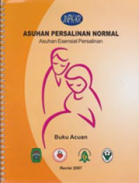 Image of Asuhan Persalinan Normal: Asuhan Esensial Persalinan Buku Acuan