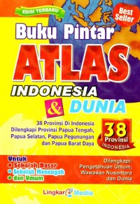 Image of Buku Pintar Atlas Indonesia & Dunia 38 Provinsi Indonesia