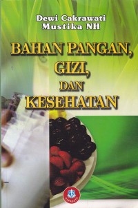 Image of Bahan Pangan, Gizi, Dan Kesehatan