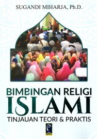 Image of Bimbingan Religi Islami: Tinjaun Teori & Praktis