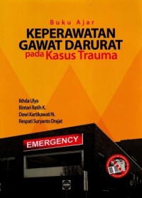 Image of Buku Ajar Keperawatan Gawat Darurat Pada Kasus Trauma