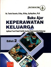 Image of Buku Ajar Keperawatan Keluarga: Aplikasi Teori pada Praktek Asuhan Keperawatan Keluarga Edisi 2
