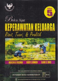 Image of Buku Ajar Keperawatan Keluarga : Riset, Teori, & Praktik