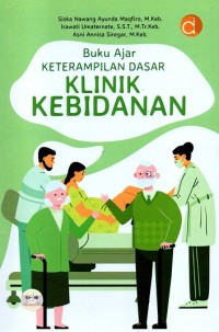 Image of Buku Ajar Keterampilan Dasar Klinik Kebidanan