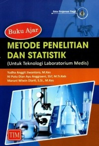 Image of Buku Ajar Metode Penelitian dan Statistik (Untuk Teknologi Laboratorium Medis)