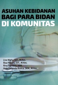 Image of Buku Asuhan Kebidanan Bagi Para Bidan di Komunitas