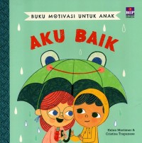 Image of Buku Motivasi untuk Anak: Aku Baik