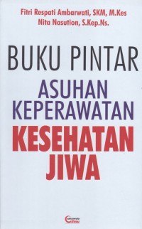 Image of Buku Pintar Asuhan Keperawatan Kesehatan Jiwa