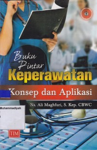 Buku Pintar Keperawatan Konsep dan Aplikasi