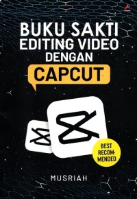 Image of Buku Sakti Editing Video Dengan Capcut