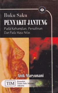 Image of Buku Saku Penyakit Jantung Pada Kehamilan, Persalinan Dan Pada Masa Nifas