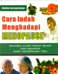 Image of Cara Indah Menghadapi Menopause: Rahasia Alami Hidup sehat dan Bahagia saat Menopause Tiba