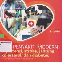 Image of Cekal Penyakit Moderen Hipertensi, Stroke, Jantung, Kolesterol, dan Diabetes