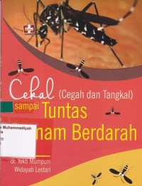 Image of Cekal (Cegah Dan Tangkal) Sampai Tuntas Demam Berdarah