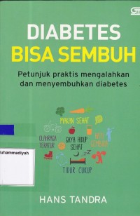 Image of Diabetes Bisa Sembuh Petunjuk Praktis Mengalahkan Dan Menyembuhkan Diabetes