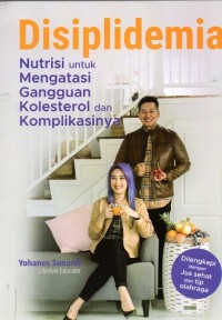 Image of Disiplidemia Nutrisi untuk Mengatasi Gangguan Kolesterol dan Komplikasinya
