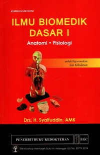 Image of Ilmu Biomedik Dasar I: Anatomi Fisiologi