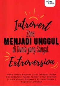 Image of Introvert Zone: Menjadi Unggul di Dunia yang Sangat Extroversion