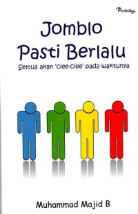 Image of Jomblo Pasti Berlalu: Semua akan 'ciee-ciee' pada waktunya