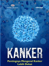 Image of Kanker Pentingnya Mengenal Kanker Lebih Dekat