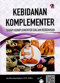 Image of Kebidanan Komplementer : Terapi Komplementer Dalam Kebidanan