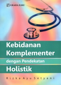 Image of Kebidanan Komplementer dengan Pendekatan Holistik