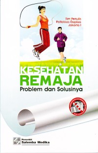 Image of Kesehatan Remaja Problem dan Solusinya