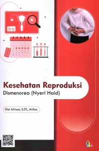 Image of Kesehatan Reproduksi Dismenorea (Nyeri Haid)