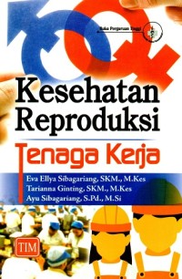Image of Kesehatan Reproduksi Tenaga Kerja