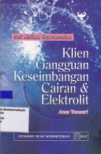 Image of Seri Asush Keperawatan Klien Gangguan Keseimbangan Cairan & Elektrolit