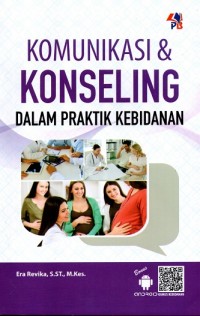 Komunikasi & Konseling dalam Praktik Kebidanan