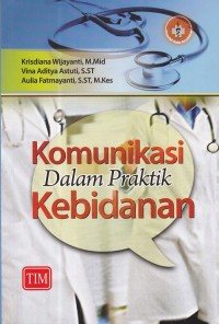 Image of Komunikasi dalam Praktik Kebidanan